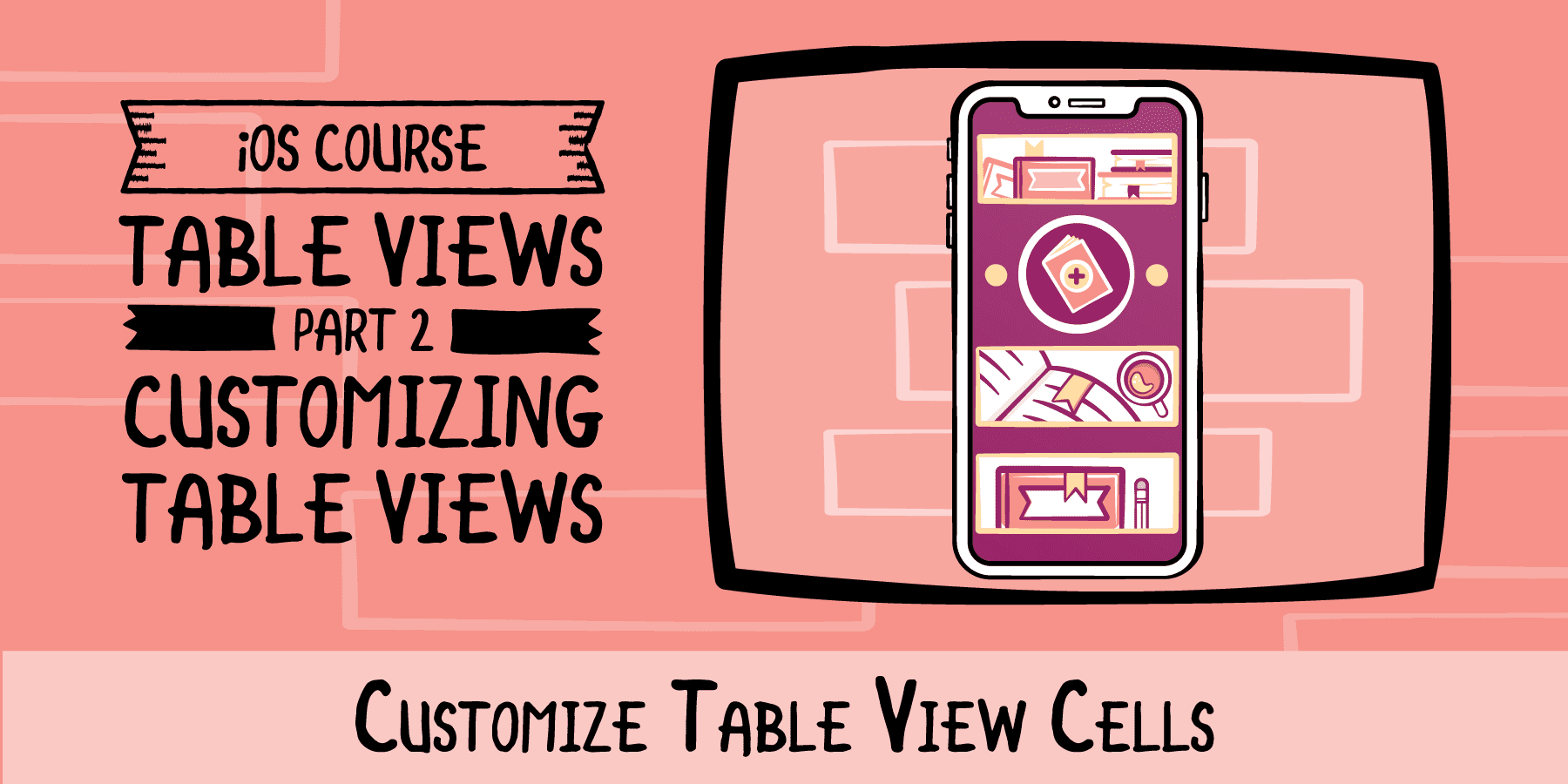 Alternative Table View Table Views, Episode 9: Customize Table View Cells | Kodeco
