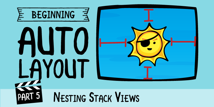 Beginning Auto Layout, Episode 5: Nesting Stack Views | Kodeco